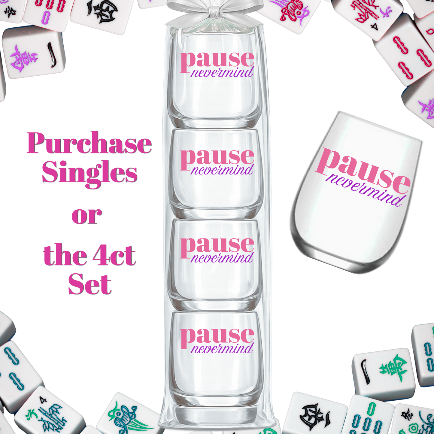 Mahjong Stemless 4 ct Set Wine Glasses "Pause Nevermind"