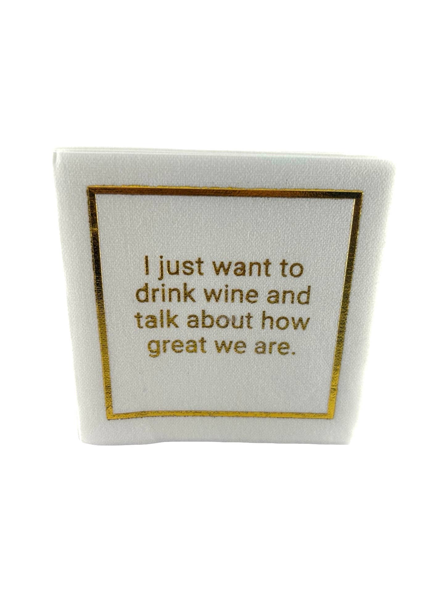 Linen-Feel Cocktail Napkins, Want to Drink Wine - Bella Boutique