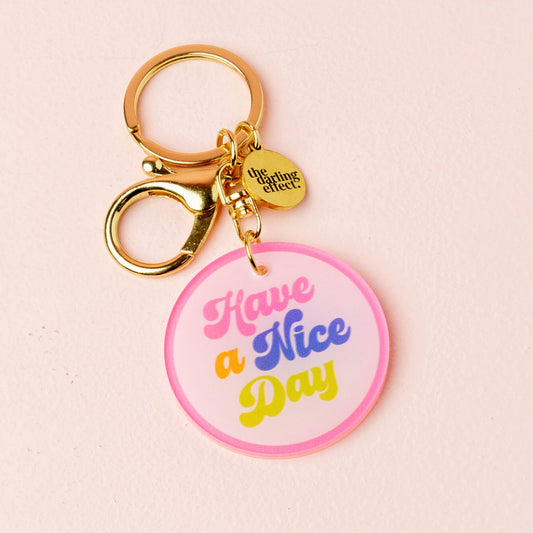 Acrylic Keychain-Have a Nice Day