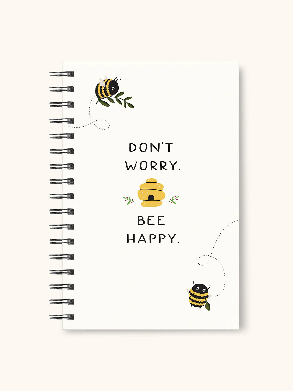 Don't Worry Bee Happy Notebook