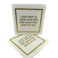 Linen-Feel Cocktail Napkins, Want to Drink Wine - Bella Boutique